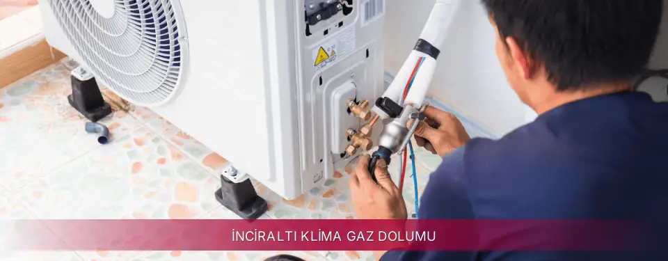 İnciraltı İlçemi LG Klima Gaz Dolumu