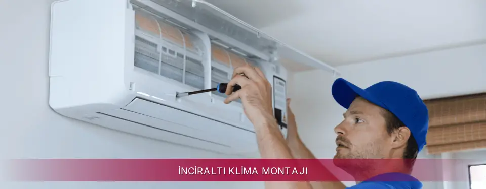 İnciraltı İlçemi LG Klima Montajı